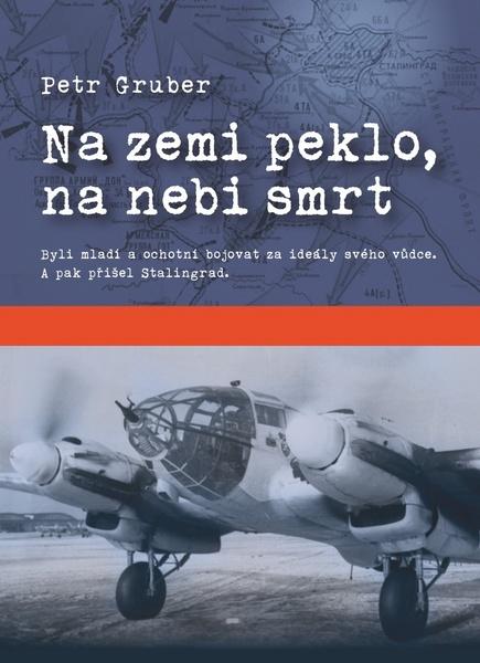 Levně Na zemi peklo, na nebi smrt