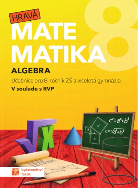 Hravá matematika 8 Algebra - 9788075635181