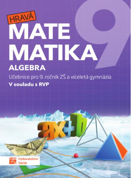 Levně Hravá matematika 9 Algebra