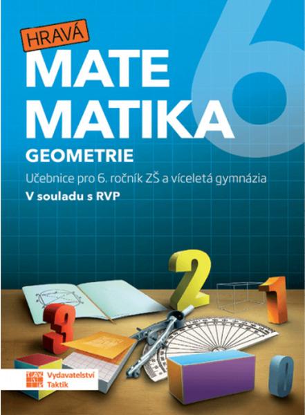 Levně Hravá matematika 6 Geometrie