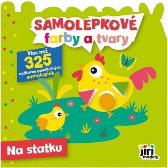 Levně Samolepkové farby a tvary pre najmenších Zvieratká na statku