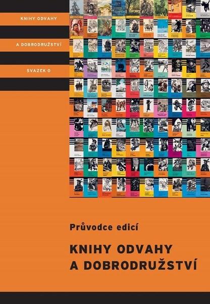Knihy odvahy a dobrodružství - 9788000079493