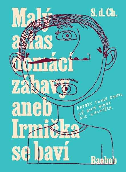 Levně Malý atlas domácí zábavy aneb Irmička se baví