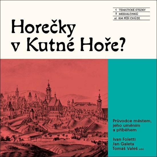 Levně Horečky v Kutné Hoře?