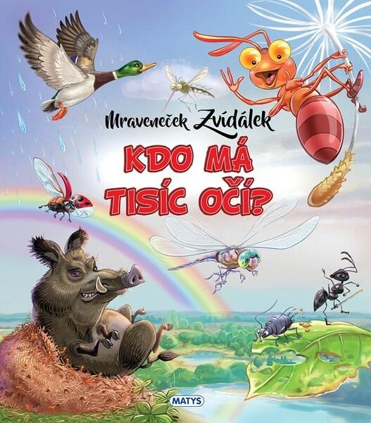Levně Mraveneček Zvídálek Kdo má tisíc očí?