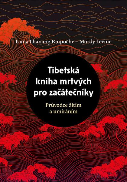 Levně Tibetská kniha mrtvých pro začátečníky