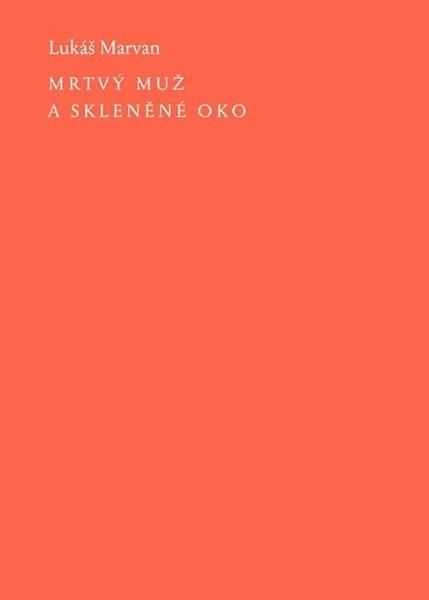 Levně Mrtvý muž a skleněné oko