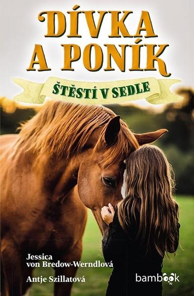 Levně Dívka a poník Štěstí v sedle