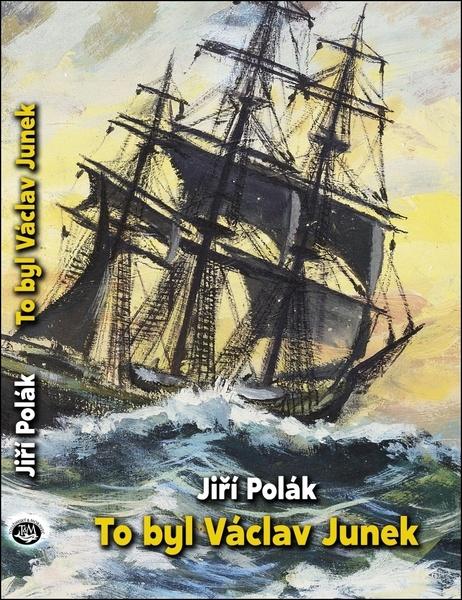 Levně To byl Václav Junek