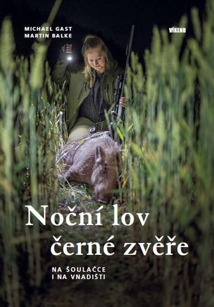Levně Noční lov černé zvěře
