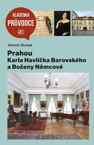 Levně Prahou Karla Havlíčka Borovského a Boženy Němcové