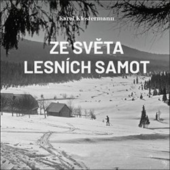 Levně Ze světa lesních samot
