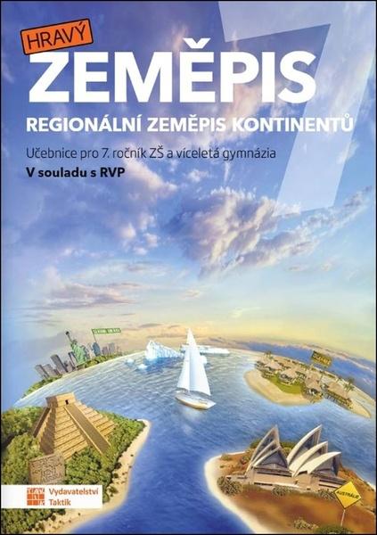 Hravý zeměpis 7 Regionální zeměpis kontinentů - 9788075636027