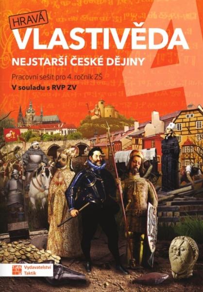 Hravá vlastivěda 4 Nejstarší české dějiny - 9788075638496