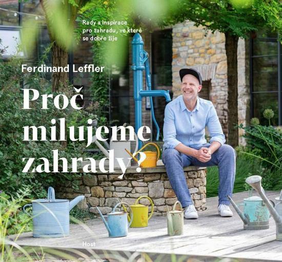 Levně Proč milujeme zahrady?