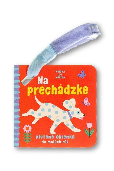 Levně Knižka do kočíka Na prechádzke