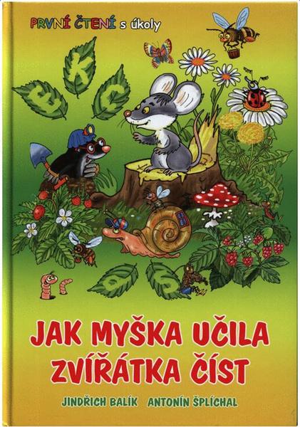 Jak myška učila zvířátka číst - 9788090573833
