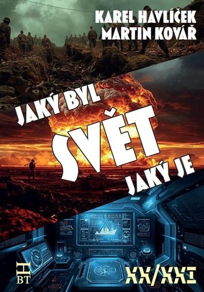 Levně Svět, jaký byl, svět, jaký je