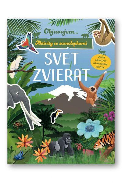 Levně Objavujem...Svet zvierat