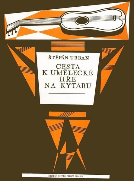 Levně Cesta k umělecké hře na kytaru