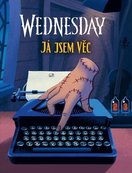 Levně Wednesday Já jsem Věc