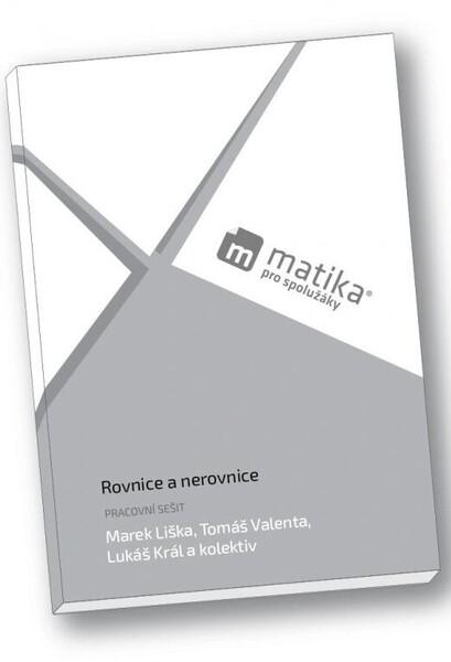 Levně Matika pro spolužáky Rovnice a nerovnice Pracovní sešit