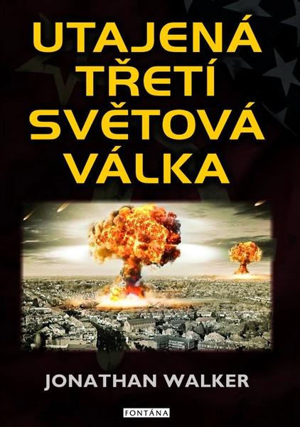 Levně Utajená třetí světová válka