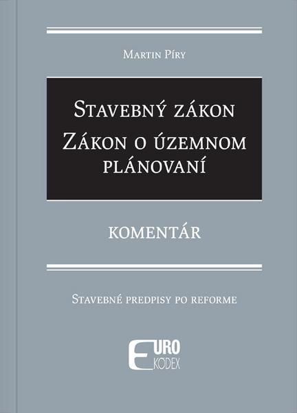 Stavebný zákon Zákon o územnom plánovaní - 9788081862526