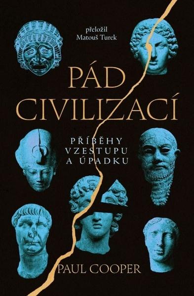 Levně Pád civilizací