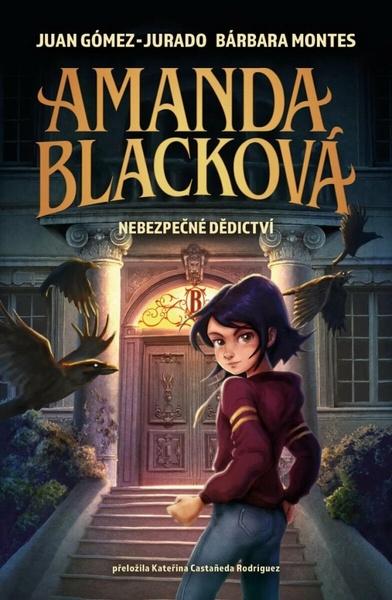 Levně Amanda Blacková Nebezpečné dědictví