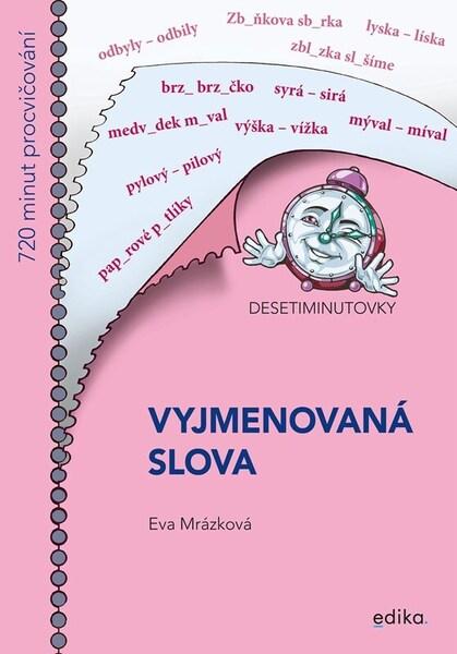 Levně Desetiminutovky Vyjmenovaná slova