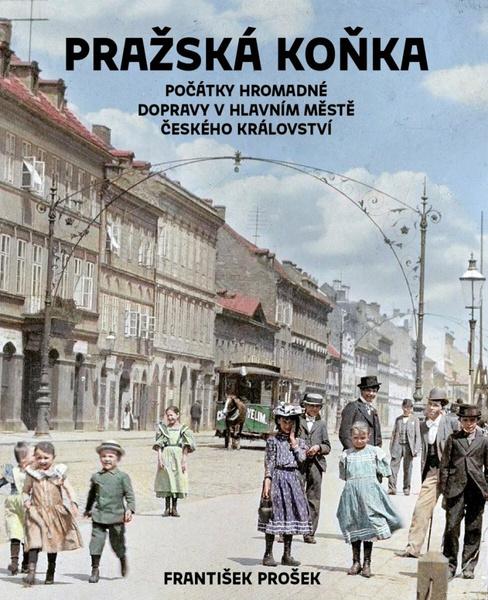 Levně Pražská koňka