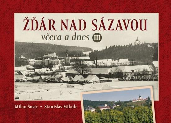 Levně Žďár nad Sázavou včera a dnes III.