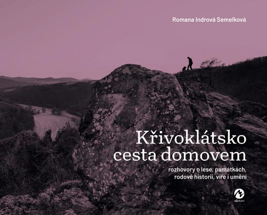 Levně Křivoklátsko. Cesta domovem
