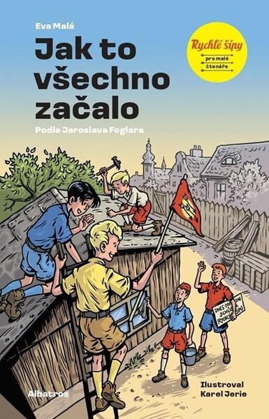 Levně Rychlé šípy Jak to všechno začalo