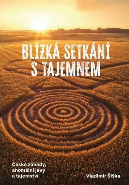 Levně Blízká setkání s tajemnem
