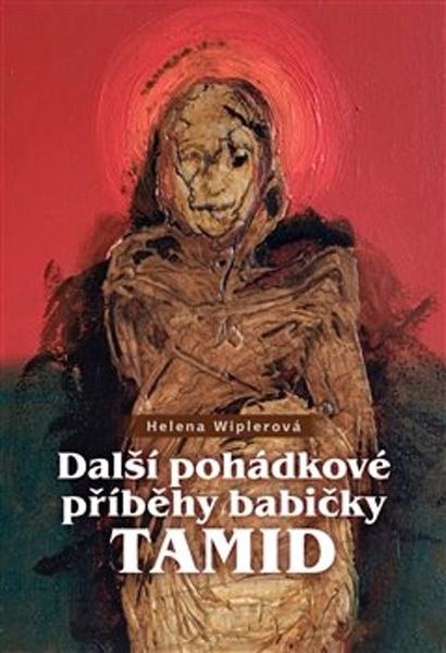 Levně Další pohádkové příběhy babičky Tamid