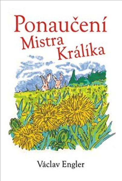 Levně Ponaučení Mistra Králíka