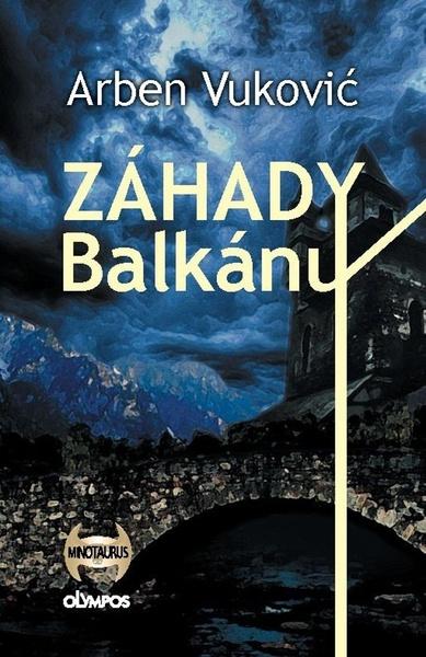 Levně Záhady Balkánu