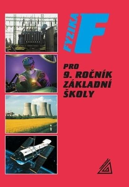 Fyzika pro 9. ročník základní školy - 9788071966173