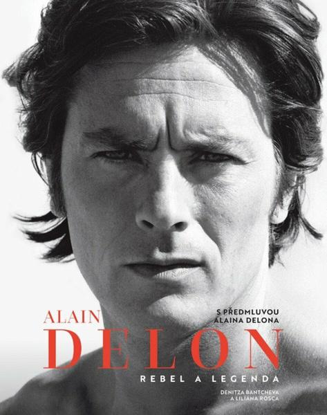Levně Alain Delon Rebel a legenda