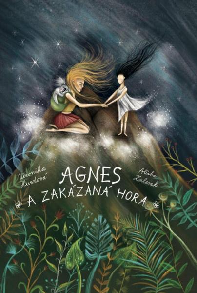 Agnes a Zakázaná hora - 9788090724693