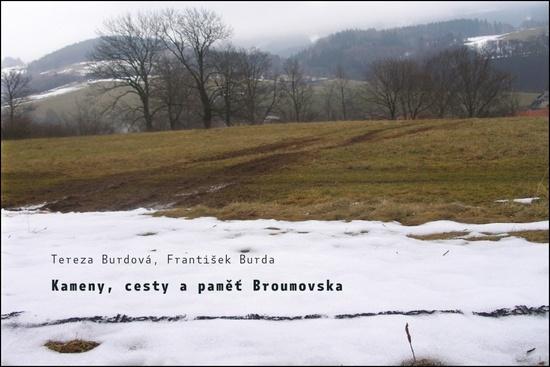 Kameny, cesty a paměť Broumovska - 9788074656682