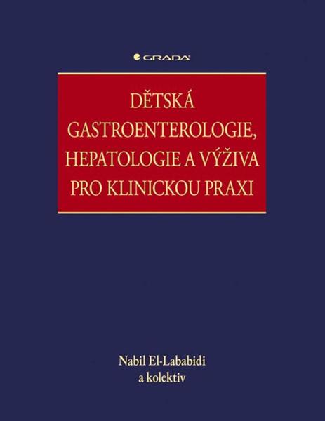 Levně Dětská gastroenterologie, hepatologie a výživa pro klinickou praxi