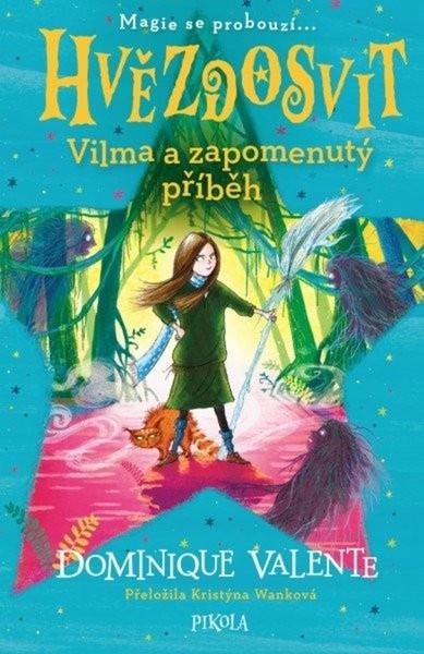 Levně Hvězdosvit Vilma a zapomenutý příběh