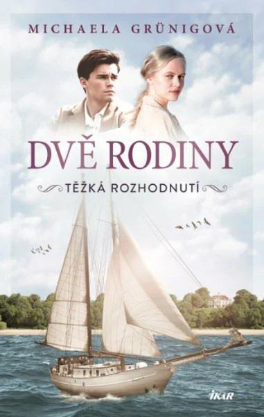 Dvě rodiny Těžké rozhodnutí - 9788024958248