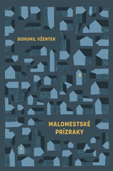 Levně Malomestské prízraky