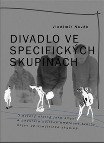 Levně Divadlo ve specifických skupinách
