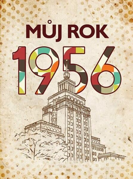 Levně Můj rok 1956