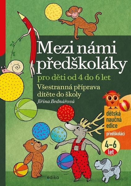 Levně Mezi námi předškoláky pro děti od 4 do 6